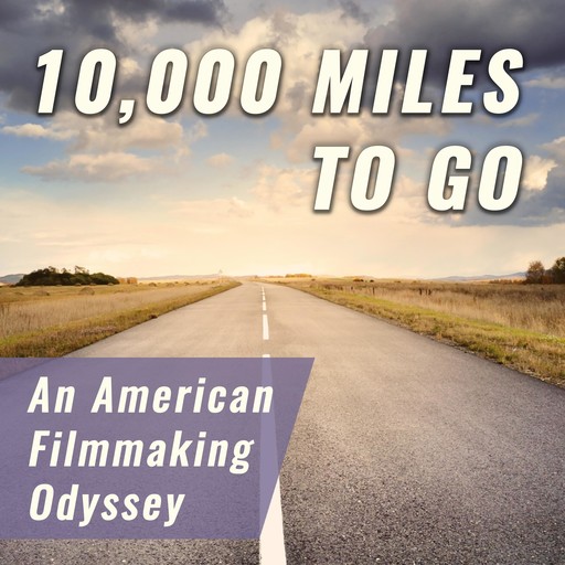 10,000 Miles to Go, Jason Rosette, William Grabowski
