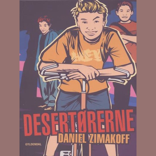 Desertørerne, Daniel Zimakoff