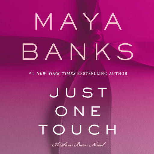 Just One Touch, Maya Banks