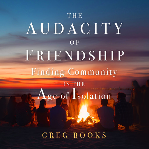 The Audacity of Friendship, Greg Books