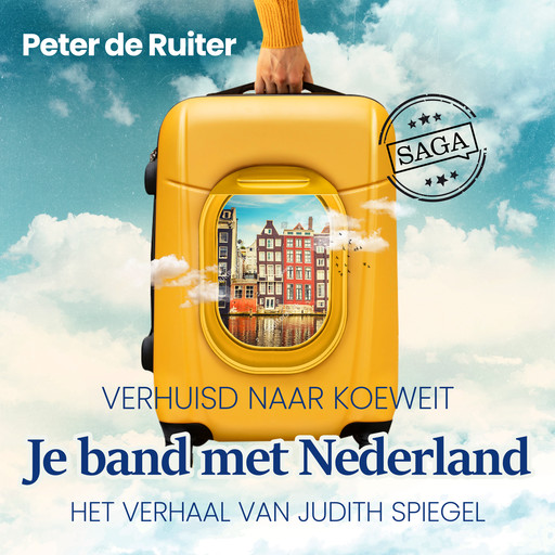 Je band met Nederland TEASER - Verhuisd naar Koeweit (Judith Spiegel), Peter de Ruiter