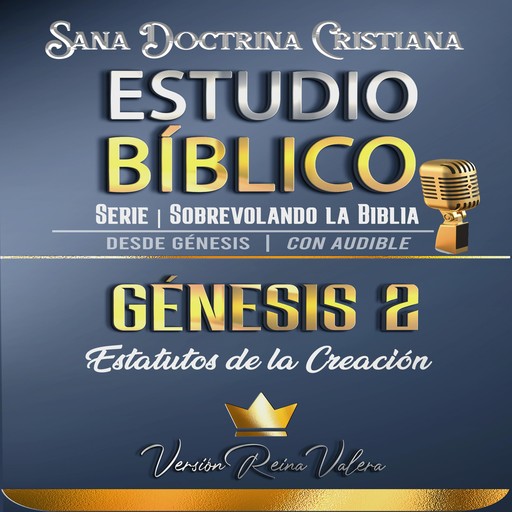 Estudio Bíblico: Génesis 2. Estatutos de la Creación, Sermones Bíblicos