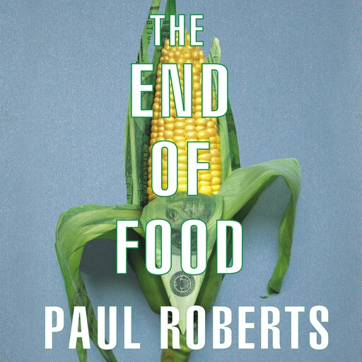The End of Food, Paul Roberts