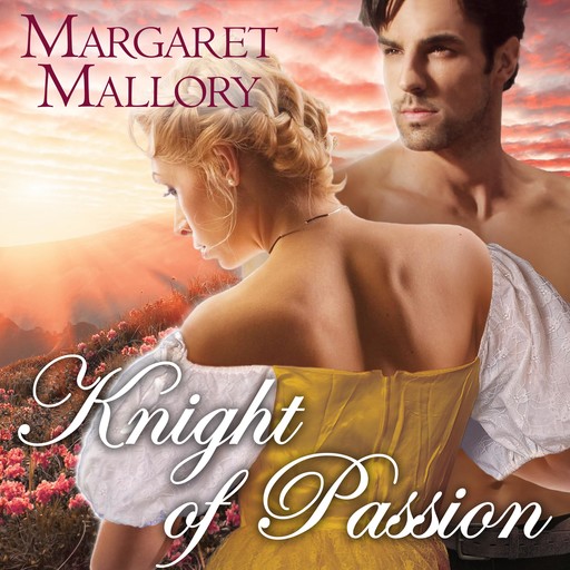 Knight of Passion, Margaret Mallory