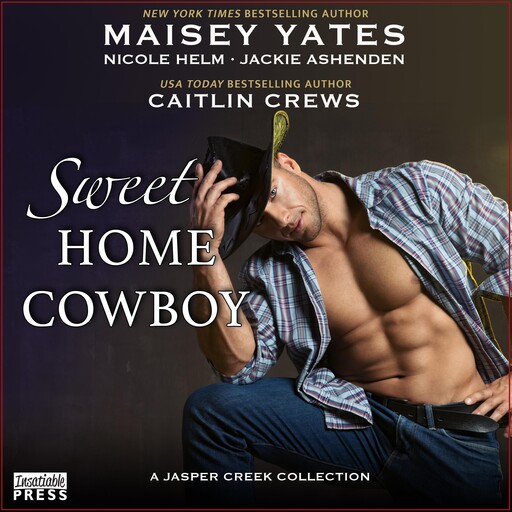 Sweet Home Cowboy, Jackie Ashenden, Caitlin Crews, Maisey Yates, Nicole Helm