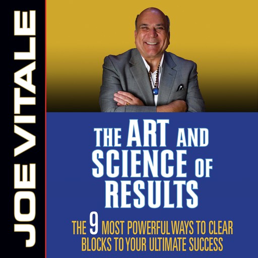 The Art and Science of Results, Vitale Joe