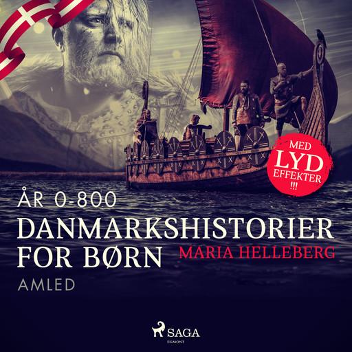 Danmarkshistorier for børn (3) (år 0-800) - Amled, Maria Helleberg