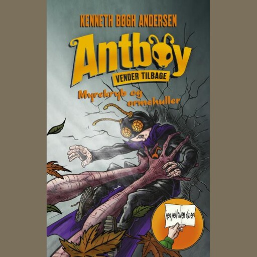 Antboy 7 - Myrekryb og ormehuller, Kenneth Bøgh Andersen