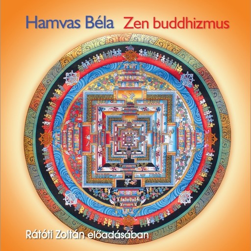 Zen buddhizmus - hangoskönyv, Hamvas Béla