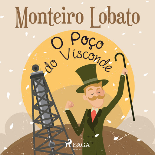 O Poço do Visconde, Monteiro Lobato