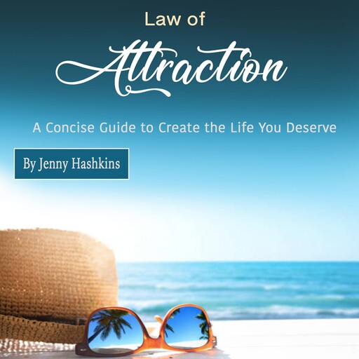 Law of Attraction, Jenny Hashkins
