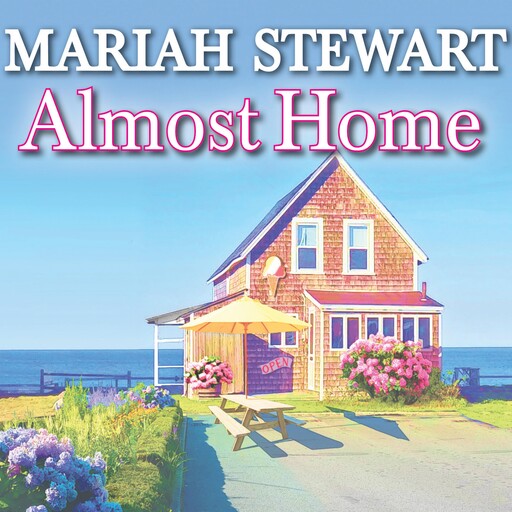 Almost Home, Mariah Stewart