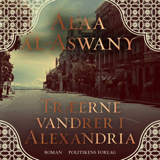 Træerne vandrer i Alexandria, Alaa al-Aswany