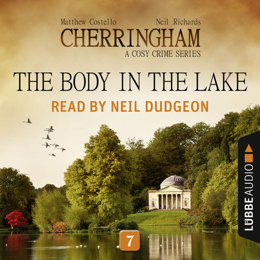 The Body in the Lake - Cherringham - A Cosy Crime Series: Mystery Shorts 7 (Unabridged), Matthew Costello, Neil Richards