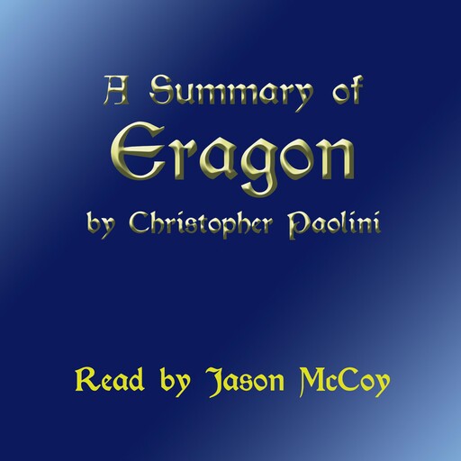 A Summary of Eragon, Christopher Paolini