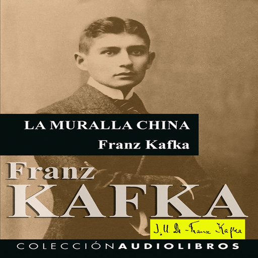 La Muralla China, Franz Kafka