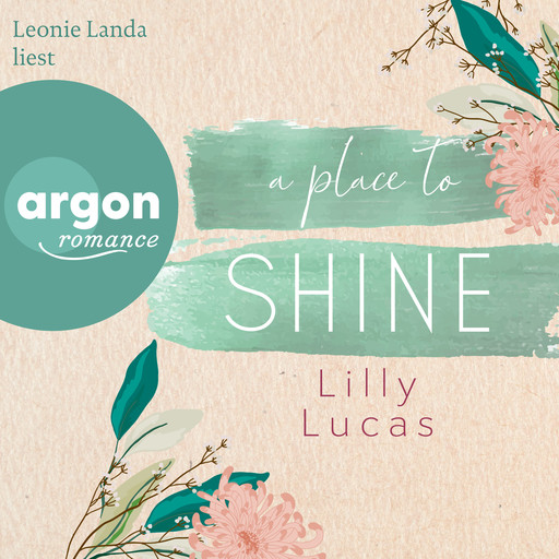 A Place to Shine - Cherry Hill, Band 4 (Ungekürzte Lesung), Lilly Lucas