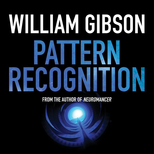 Pattern Recognition, William Gibson