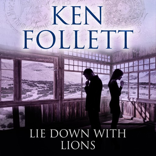 Lie Down With Lions, Ken Follett