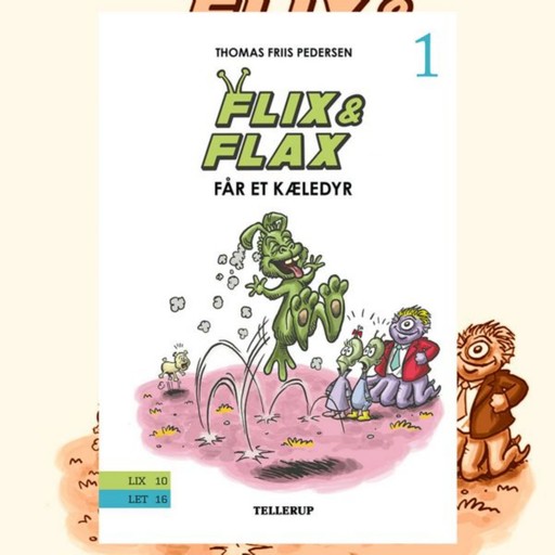 Flix & Flax #1: Flix og Flax får et Kæledyr, Thomas Friis Pedersen