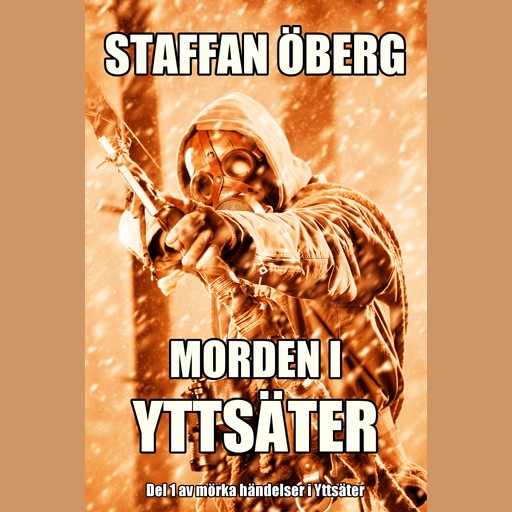 Morden i Yttsäter, del 1, Staffan Öberg