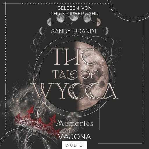 THE TALE OF WYCCA: Memories (WYCCA-Reihe 3), Sandy Brandt