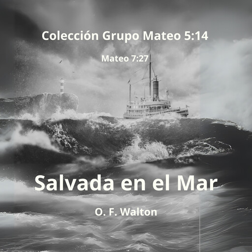 Salvada en el Mar, O.F. Walton