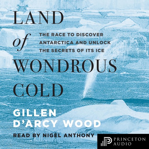 Land of Wondrous Cold, Gillen D'Arcy Wood