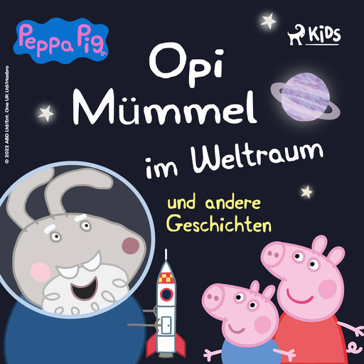 Peppa Wutz - Opi Mümmel im Weltraum und andere Geschichten, Neville Astley, Mark Baker