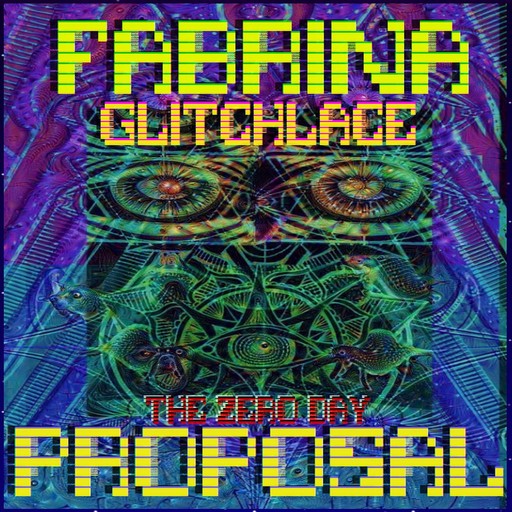 The Zero Day Proposal, Fabrina Glitchlace
