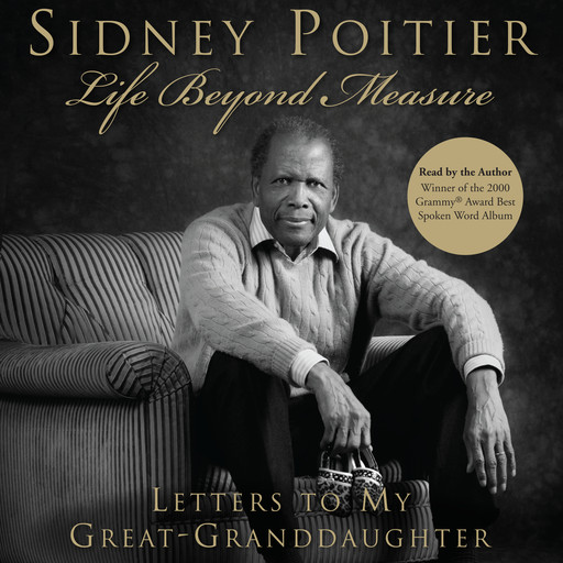 Life Beyond Measure, Sidney Poitier