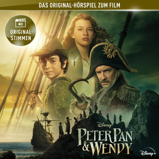 Peter Pan & Wendy (Hörspiel zum Disney Real-Kinofilm), Peter Pan