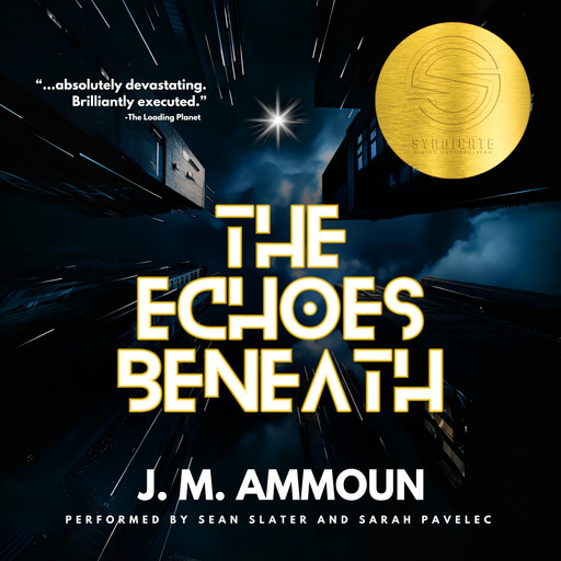 The Echoes Beneath, J.M. Ammoun