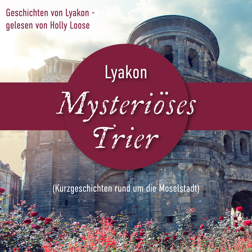Mysteriöses Trier, Lyakon