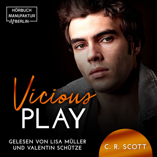 Vicious Play (ungekürzt), C.R. Scott