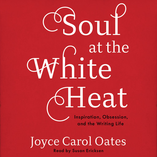 Soul at the White Heat, Joyce Carol Oates