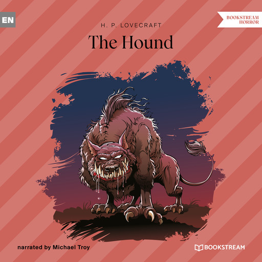 The Hound (Unabridged), Howard Lovecraft