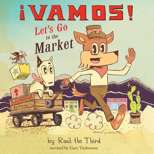 ¡Vamos! Let's Go to the Market, Raul The Third