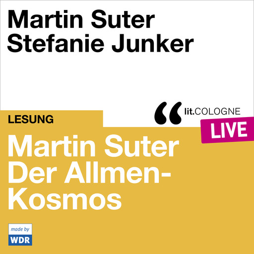 Martin Suter - Der Allmen-Kosmos - lit.COLOGNE live (Ungekürzt), Martin Suter