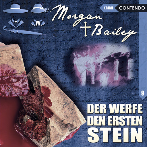 Morgan & Bailey, Folge 9: Der werfe den ersten Stein, Markus Topf, Timo Reuber