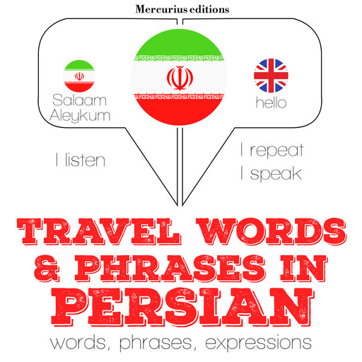 Travel words and phrases in Persian, J.M. Gardner