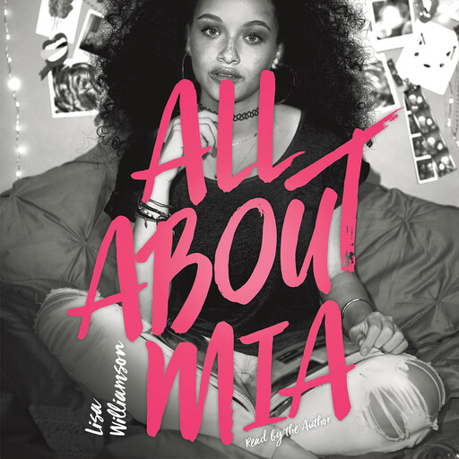 All About Mia, Lisa Williamson