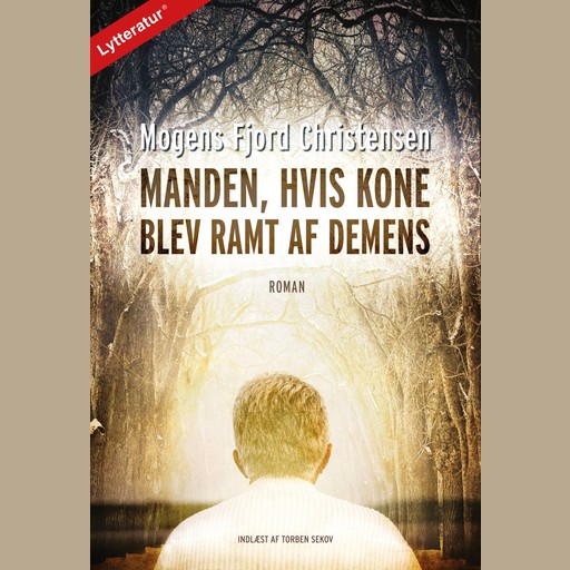 Manden, hvis kone blev ramt af demens, Mogens Fjord Christensen