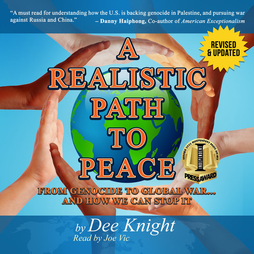 A Realistic Path to Peace, Dee Knight