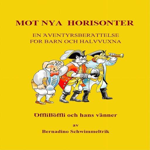Mot Nya Horisonter, Bernadino Schwimmeltrik