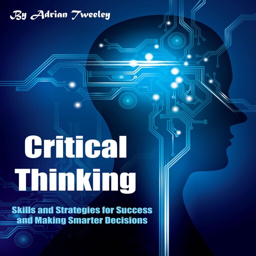 Critical Thinking, Adrian Tweeley