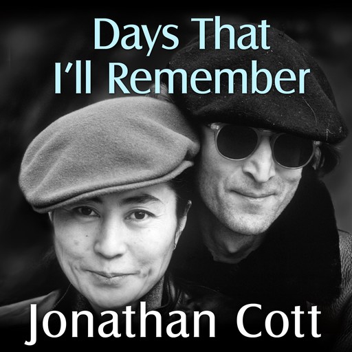 Days That I'll Remember, Jonathan Cott
