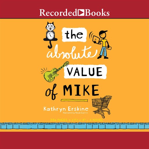 The Absolute Value of Mike, Kathryn Erskine
