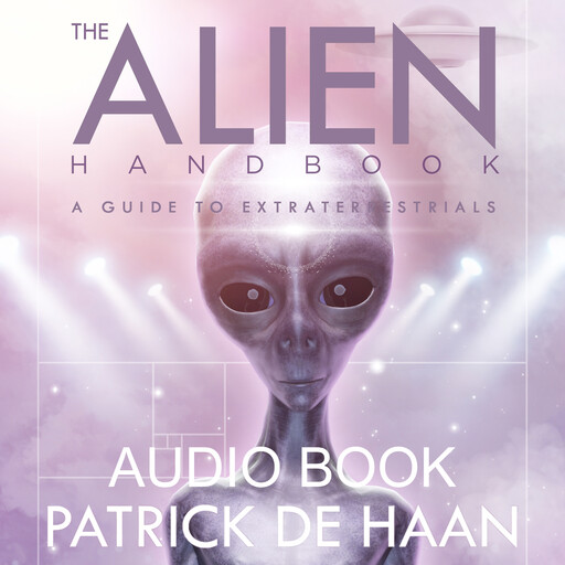 The Alien Handbook, Patrick De Haan