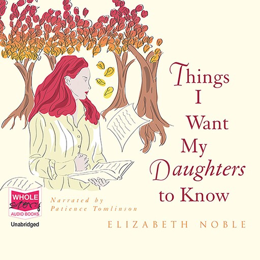 Things I Want My Daughters to Know, Elizabeth Noble